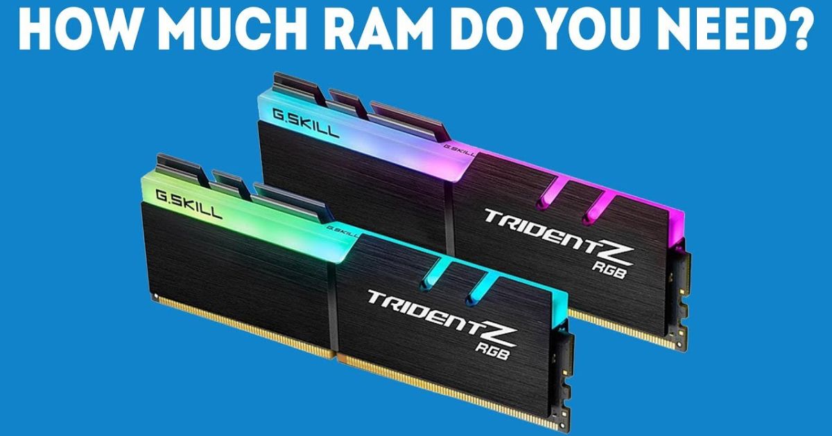 How Much Ram For Gaming?